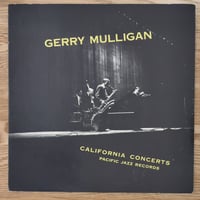 GERRY MULLIGAN - California Concerts (PACIFIC JAZZ PJLP-1201)