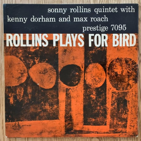 SONNY ROLLINS - Plays For Bird (PRESTIGE PRLP7095)