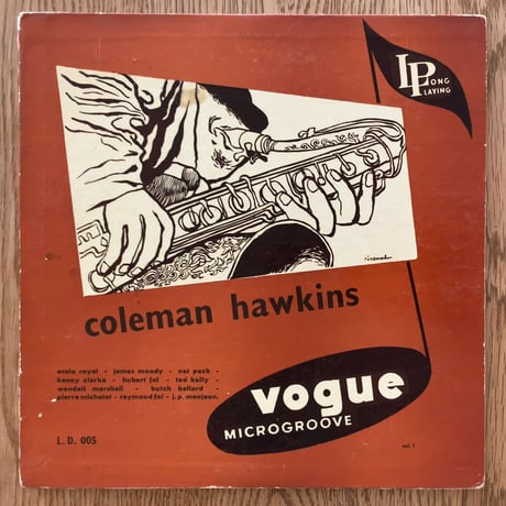 COLEMAN HAWKINS / ERNIE ROYAL - and His Orchestra / and His Princes (VOGUE L.D.005)