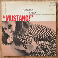 DONALD BYRD - Mustang! (BLUE NOTE BLP4238)