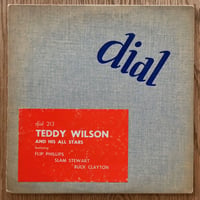 Teddy Wilson All Stars / Sid Catlett's Jazzmen (DIAL 213)