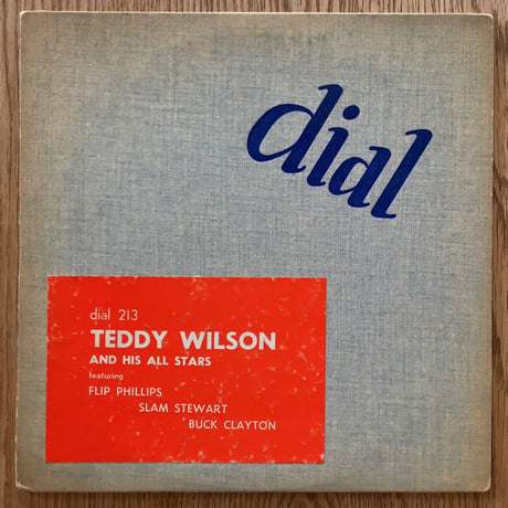 Teddy Wilson All Stars / Sid Catlett's Jazzmen (DIAL 213)