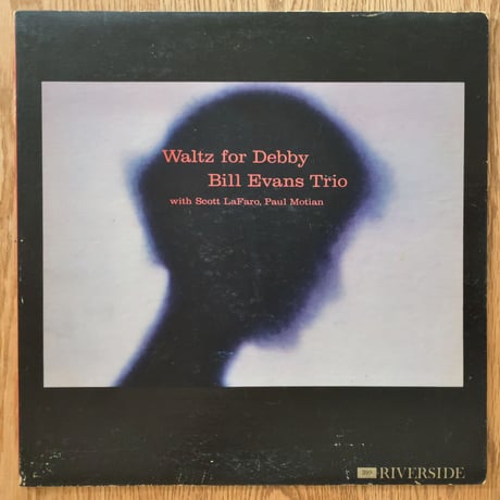 BILL EVANS - Waltz for Debby (RIVERSIDE RLP399)