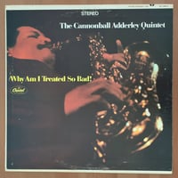 CANNONBALL ADDERLEY - Why Am I Treated Do Bad! (CAPITOL ST2617)