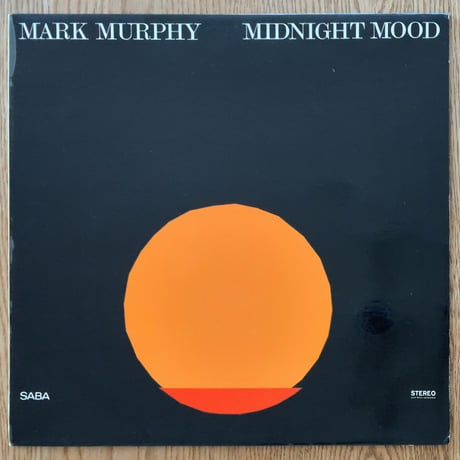 MARK MURPHY - Midnight Mood (SABA SB15151ST)