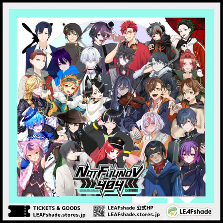 【LEAFSTORE埼玉】11/7 NOT FOUND V 404　イベントチケット