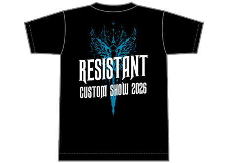 RESISTANT CUSTOM SHOW 2026 オフィシャルTシャツ ★★★ イベント会場でお渡しの方 ★★★