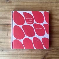 Le temps des couleurs｜Anne Bertier