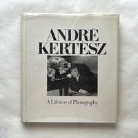 A Lifetime of Photography / アンドレ・ケルテス