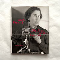 Die Frau mit der Kamera. Fotografien 1929 - 1988 / ジゼル・フロイント