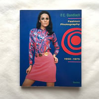 Fashion Photography 1950-1975 / F. C. グンドラッハ