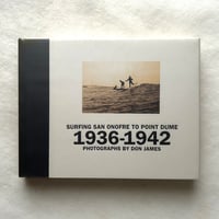 Surfing San Onfre to Point Dume 1936-1942 / ドン・ジェームズ
