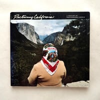 カリフォルニアを100年にわたる写真で捉える / Bill Barich, Therese Thau Heyman