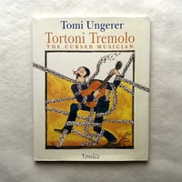 トルトーニ・トレモロ、呪われた音楽家/ トミー・ウンゲラー