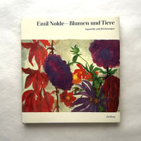 Blumen und Tiere / Emil Nolde