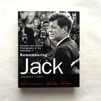 Remembering Jack / Jacques Lowe
