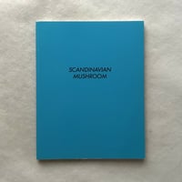 Scandinavian Mushroom / Takashi Homma、田中義久