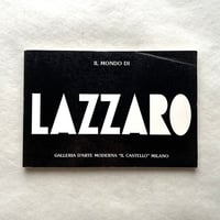 Il mondo di Walter Lazzaro / Galleria Arte Moderna Il Castello
