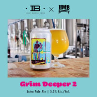【B.M.B BREWERY】Grim Deeper2/Extra Pale Ale ビーエムビーブルーイング
