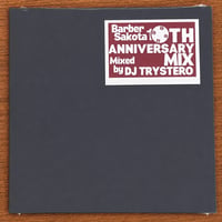 BARBER SAKOTA 10TH ANNIVERSARY MIX Mixed by DJ TRYSTERO(MIX CD)