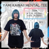 < 9/6 ぜんぶ君のせいだ。> YAMI KAWAII MENTAL TEE