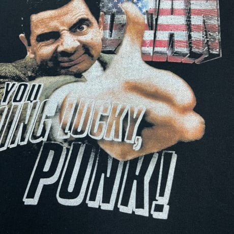 Mr.Bean  “ARE YOU FEELING LUCKY, PUNK！”