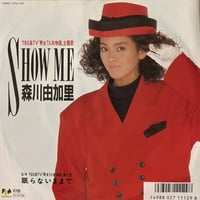 森川由加里 / SHOW ME