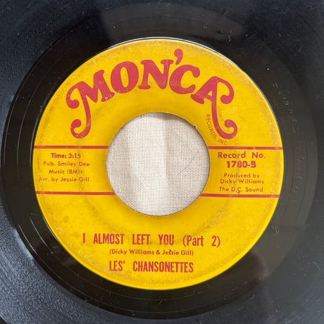 LES' CHANSONETTES / I ALMOST LEFT YOU