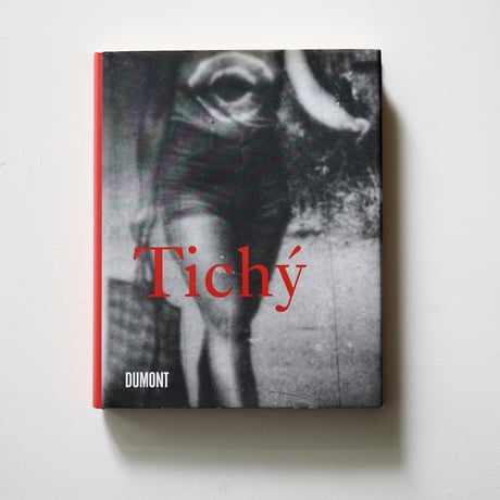 Miroslav Tichý - Tichý (古書)