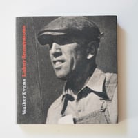 Walker Evans - Labor Anonymous (古書)