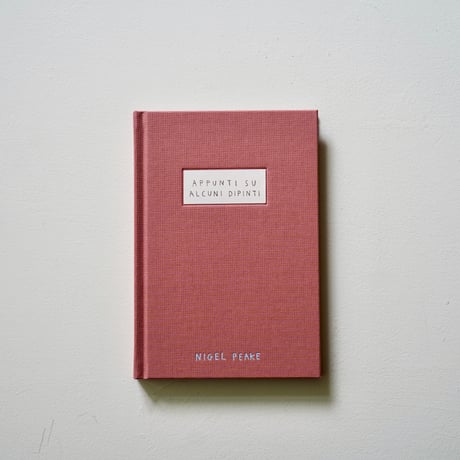 Nigel Peake / APPUNTI SU ALCUNI DIPINTI