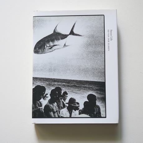Ed van der Elsken｜Sweet Life 古書