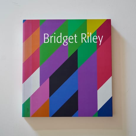 Bridget Riley｜Bridget Riley　ブリジット・ライリー