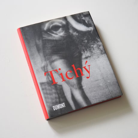 Miroslav Tichý - Tichý (古書)