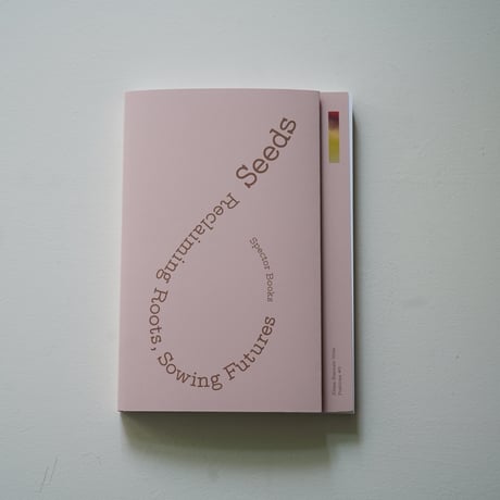 Various Artists｜SEEDS – RECLAIMING ROOTS, SOWING FUTURES