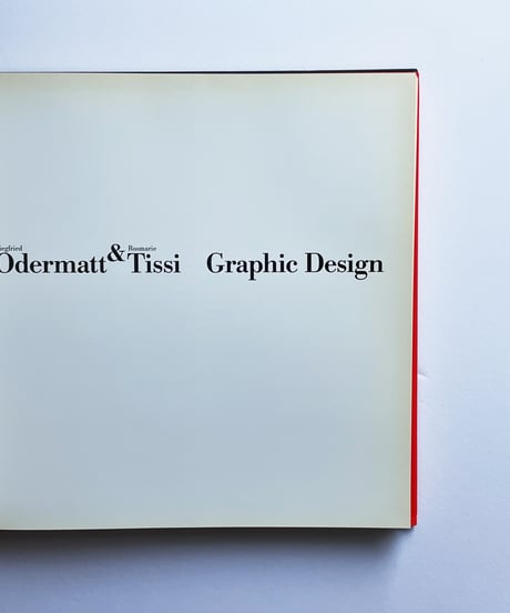 Siegfried Odermatt & Rosmarie Tissi: Graphic design　オーデルマット&ティッシ