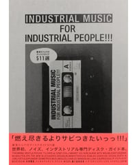 INDUSTRIAL MUSIC FOR INDUSTRIAL PEOPLE!!!
