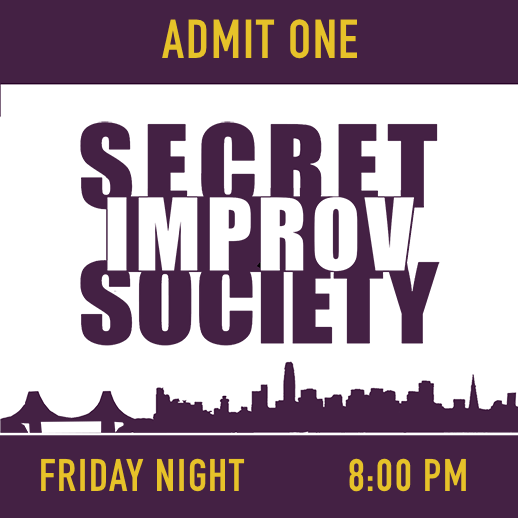 Secret Improv Society 8:00 pm Friday, June 26