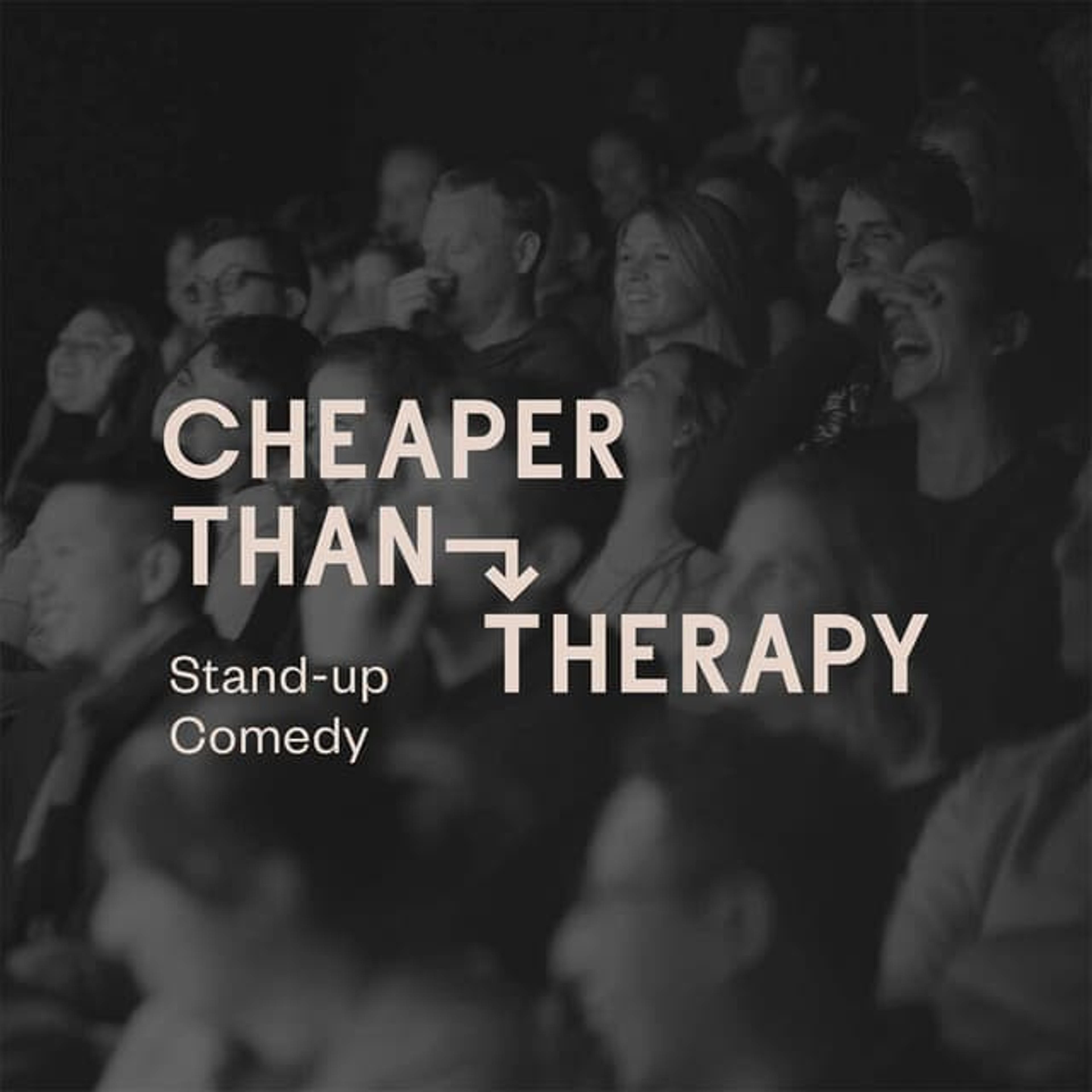 Cheaper Than Therapy, Stand-up Comedy: Wed, Nov 4