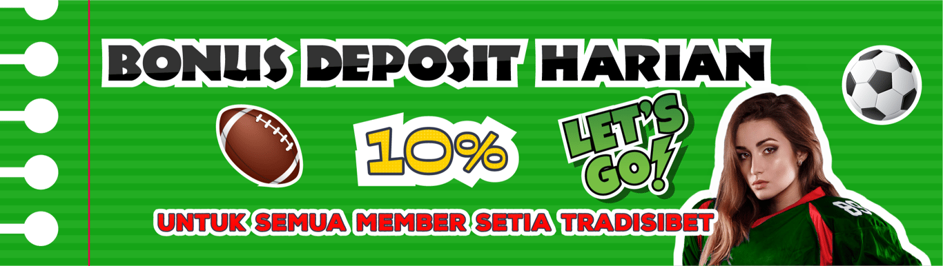 BONUS DEPOSIT HARIAN 10%