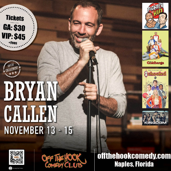 Comedian Bryan Callen Live in Naples, Florida!