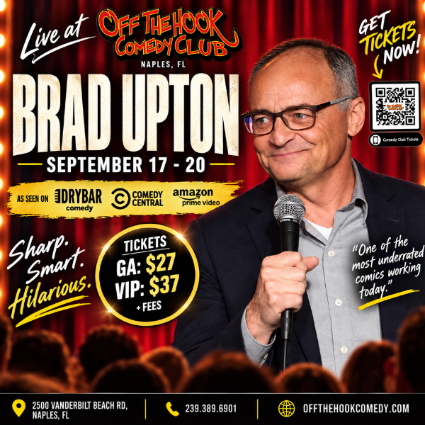 Comedian Brad Upton Live in Naples, Florida!