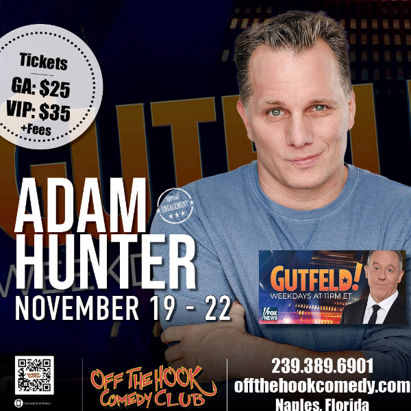 Comedian Adam Hunter Live in Naples, Florida!