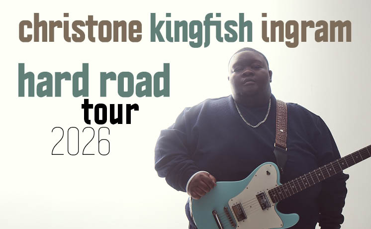 Christone "Kingfish" Ingram - The Hard Road Tour