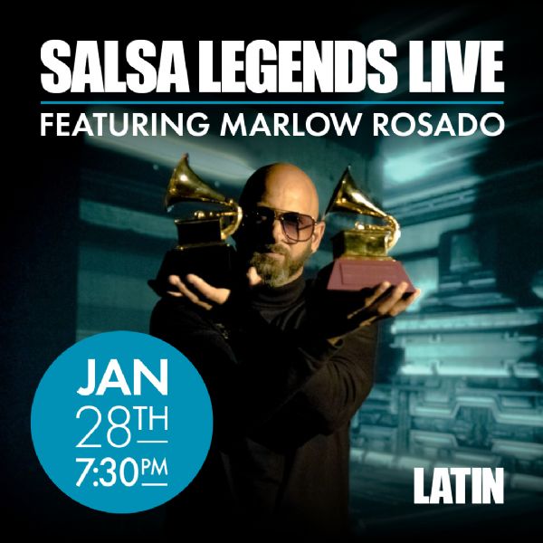Salsa Legends Live Featuring 2 Time Grammy Award Winner Marlo Rosado | Latin 1/28/27
