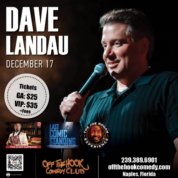 Comedian Dave Landau Live in Naples, Florida!