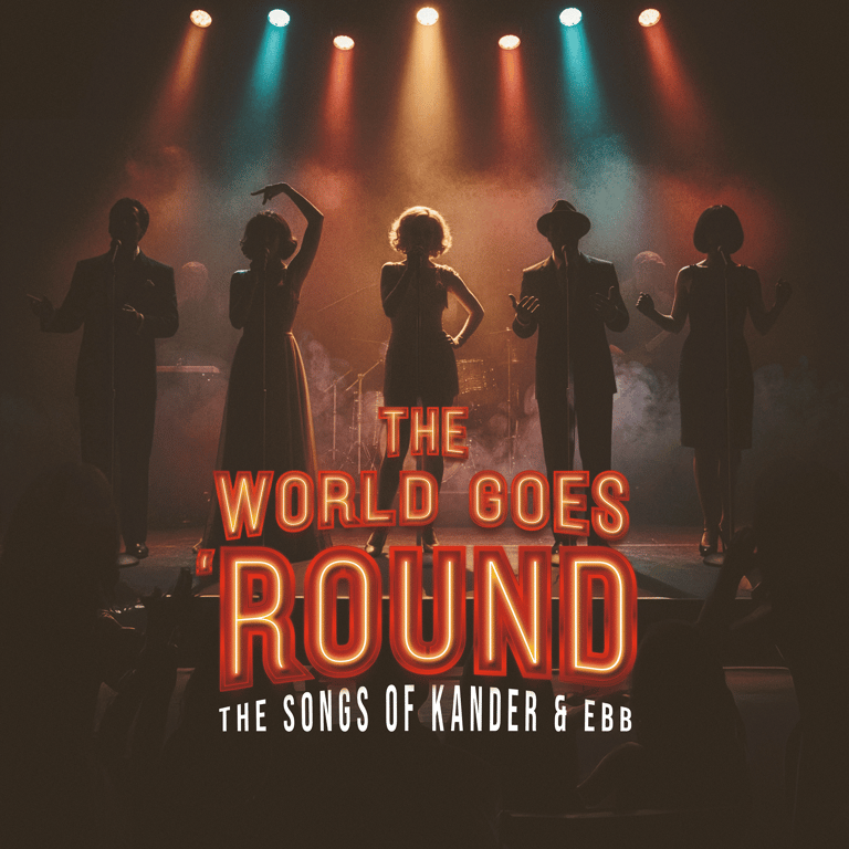 The World Goes 'Round — Music by John Kander