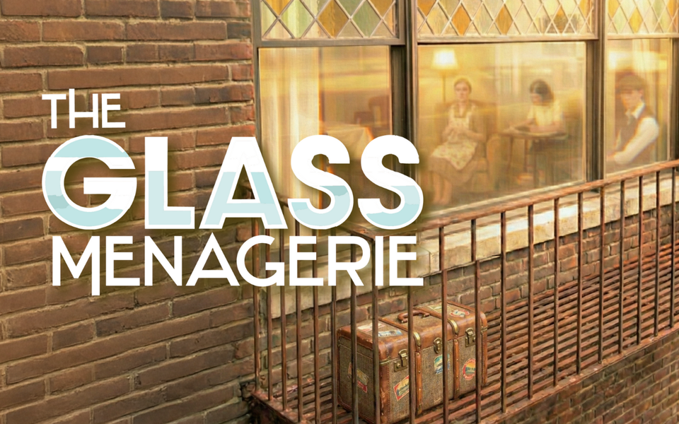 The Glass Menagerie