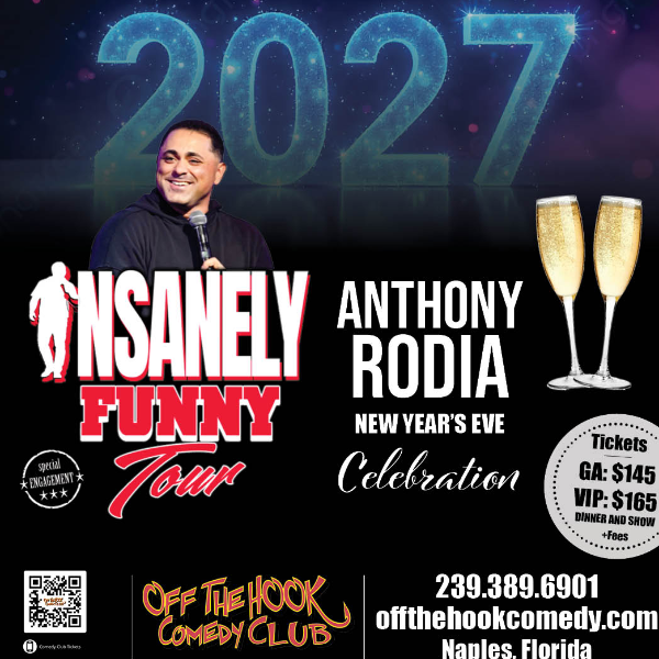 New Year's Eve Celebration with Comedian Anthony Rodia Live in Naples, Florida!