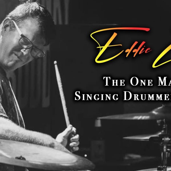 Eddie Z - The One Man Singing Drummer Band